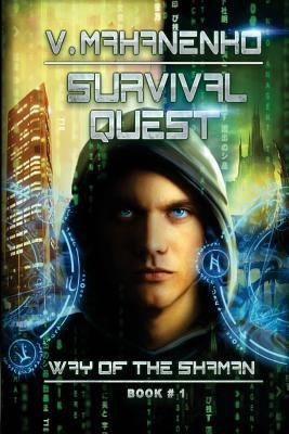 Survival Quest (The Way of the Shaman Book #1) 1516872339 Book Cover