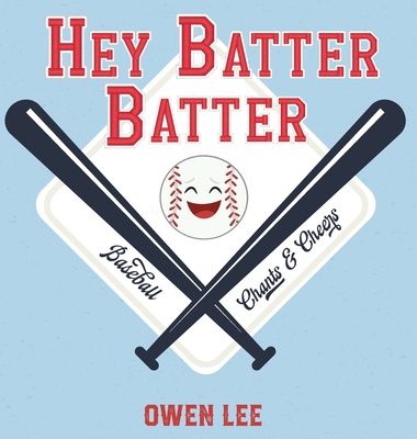 Hey, Batter Batter! 1532432232 Book Cover
