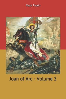 Joan of Arc - Volume 2 1707478597 Book Cover