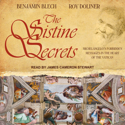 The Sistine Secrets: Michelangelo's Forbidden M... 1541461061 Book Cover