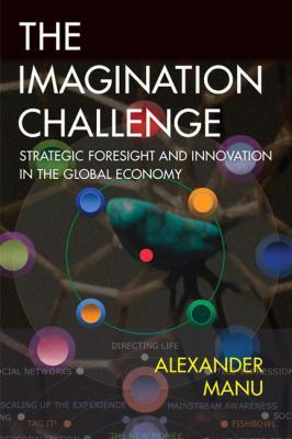 The Imagination Challenge: Strategic Foresight ... 0321413652 Book Cover