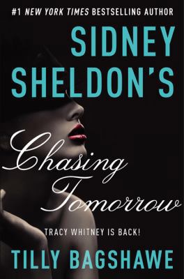 Sidney Sheldon's Chasing Tomorrow (Tracy Whitney) 006230402X Book Cover