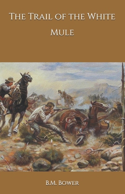The Trail of the White Mule B08KQP5ZKW Book Cover