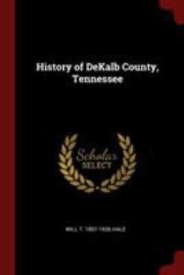History of DeKalb County, Tennessee 1375904558 Book Cover