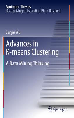 Advances in K-Means Clustering: A Data Mining T... 3642447570 Book Cover