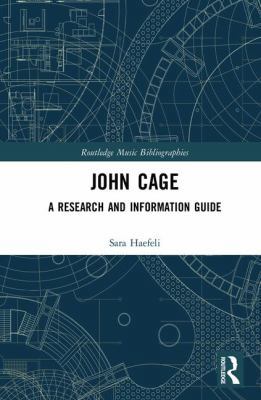 John Cage: A Research and Information Guide 1138929433 Book Cover