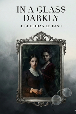 In a Glass Darkly B0GVGS8D6F Book Cover