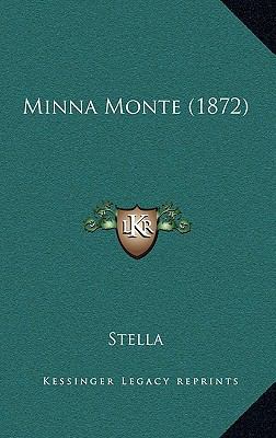 Minna Monte (1872) 1167833031 Book Cover