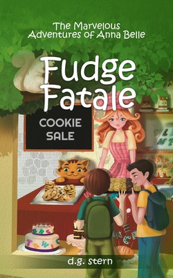 Fudge Fatale: The Marvelous Adventures of Anna ... 173245518X Book Cover