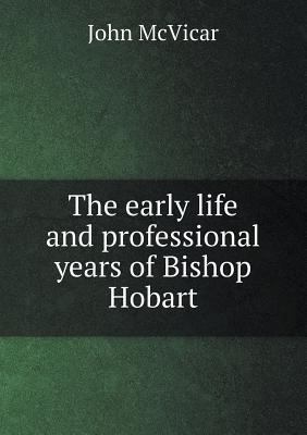 The early life and professional years of Bishop... 5518755015 Book Cover