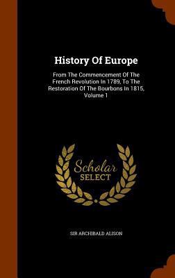 History Of Europe: From The Commencement Of The... 1345782195 Book Cover