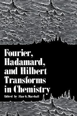 Fourier, Hadamard, and Hilbert Transforms in Ch... 0306409046 Book Cover