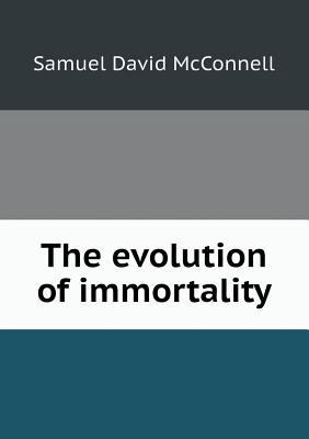 The evolution of immortality 5518466323 Book Cover