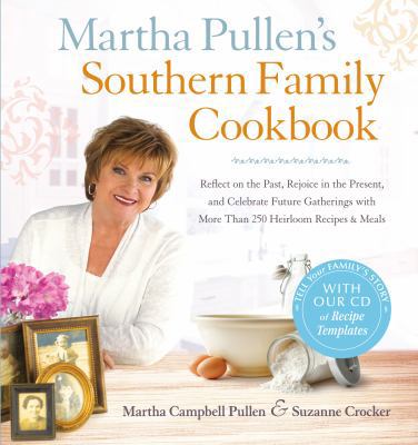 Martha Pullen's Southern Family Cookbook: Refle... B00E8V54JY Book Cover