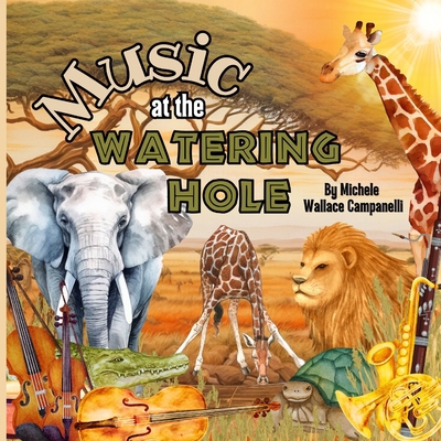 Music at the Watering Hole 3056201810 Book Cover