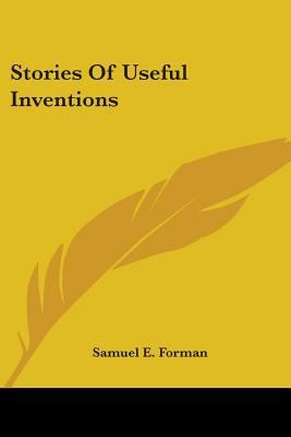 Stories Of Useful Inventions 0548485453 Book Cover