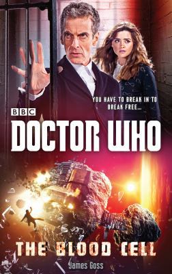 Doctor Who: The Blood Cell (12th Doctor novel) B00HFALTEE Book Cover