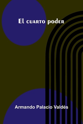 El cuarto poder [Spanish] 9374120216 Book Cover