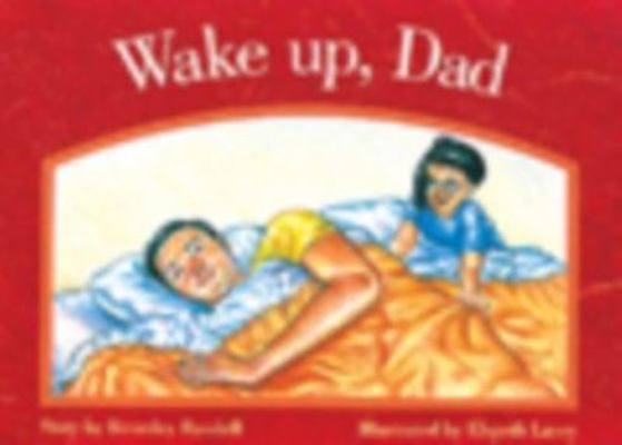 Wake Up Dad PM Level 3 Red Set 1 Fiction 1869555449 Book Cover