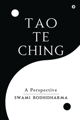 Tao Te Ching: A Perspective 1638066973 Book Cover