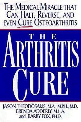 Arthritis Cure: The Medical Miracle That Can Ha... 0312152841 Book Cover