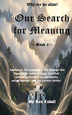 Our Search for Meaning - Book 3 B0G2H9F49X Book Cover