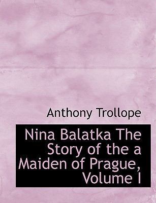 Nina Balatka the Story of the a Maiden of Pragu... [Large Print] 0554647281 Book Cover