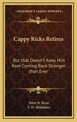 Cappy Ricks Retires: But that Doesn't Keep Him ... 1163338931 Book Cover