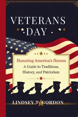 Veterans Day: Honoring America's Heroes - A Gui...            Book Cover