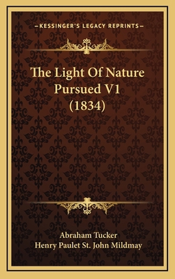 The Light of Nature Pursued V1 (1834) 1164468723 Book Cover