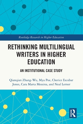 Rethinking Multilingual Writers in Higher Educa... 1032496185 Book Cover