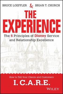 The Experience: The 5 Principles of Disney Serv... 1119028655 Book Cover