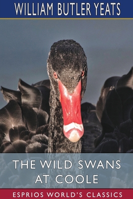 The Wild Swans at Coole (Esprios Classics) 1034383787 Book Cover