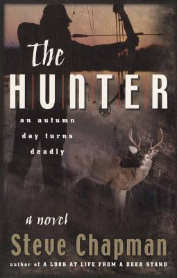 The Hunter: An Autumn Day Turns Deadly 0736905316 Book Cover