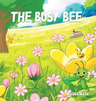 The Busy Bee B0G45NB6DF Book Cover