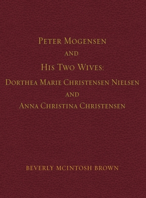 Peter Mogensen and His Two Wives: Dorthea Marie...            Book Cover