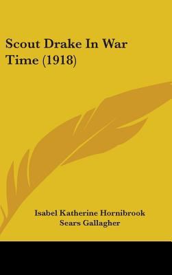 Scout Drake In War Time (1918) 1437245390 Book Cover