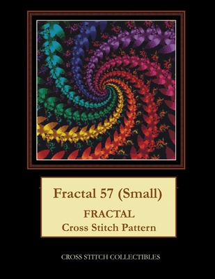 Fractal 57 (Small): Fractal Cross Stitch Pattern B0971GWM7G Book Cover