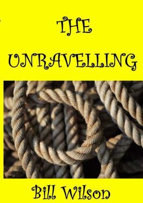 The Unravelling 0244393184 Book Cover