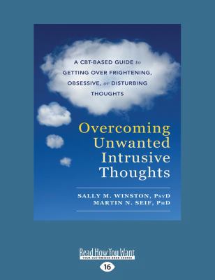 Overcoming Unwanted Intrusive Thoughts: A CBT-B... 1525267221 Book Cover