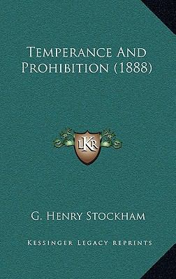 Temperance And Prohibition (1888) 1166345394 Book Cover