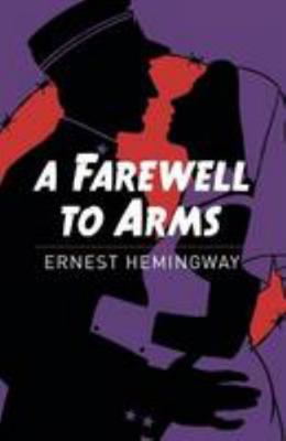 A Farewell to Arms 1788881184 Book Cover