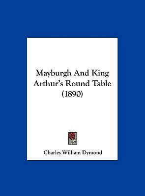 Mayburgh and King Arthur's Round Table (1890) 1162181079 Book Cover