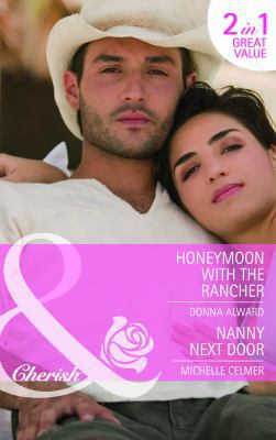 Honeymoon with the Rancher. Donna Alward. Nanny... B004OVF1Q4 Book Cover