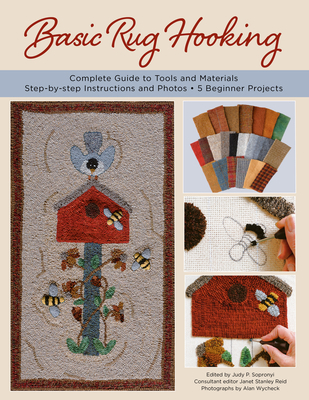 Basic Rug Hooking: * Complete Guide to Tools an... 0811770540 Book Cover
