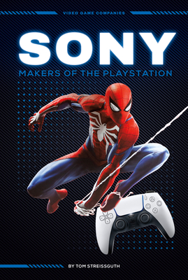 Sony: Makers of the PlayStation: Makers of the ... 1098290631 Book Cover