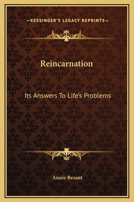 Reincarnation: Its Answers To Life's Problems 1169179274 Book Cover