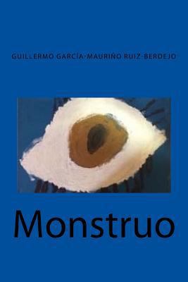 Monstruo [Spanish] 153335653X Book Cover