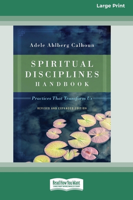 Spiritual Disciplines Handbook: Practices That ... [Large Print] 0369324951 Book Cover