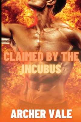 Claimed by the Incubus B0CKRSVZV7 Book Cover